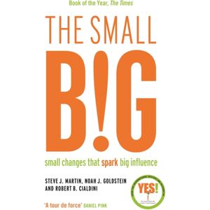 Profile Books Ltd The Small Big : Small Changes That Spark Big Influence Profile Books Ltd The Small Big : Small Changes That Spark Big Influence