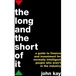 Profile Books Ltd The Long And The Short Of It : A Guide To Finance And Investment Profile Books Ltd The Long And The Short Of It : A Guide To Finance And Investment