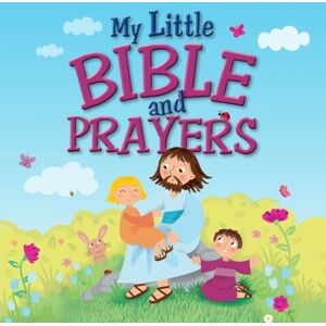 SPCK Publishing My Little Bible And Prayers SPCK Publishing My Little Bible And Prayers