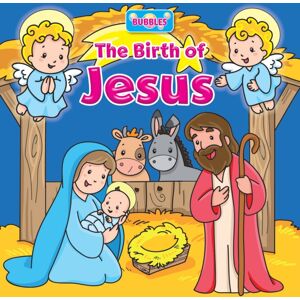 SPCK Publishing Bubbles: The Birth Of Jesus SPCK Publishing Bubbles: The Birth Of Jesus