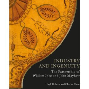 Philip Wilson Publishers Ltd Industry And Ingenuity : The Partnership Of William Ince And John Mayhew Philip Wilson Publishers Ltd Industry And Ingenuity : The Partnership Of William Ince And John Mayhew