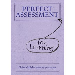 Independent Thinking Press Perfect Assessment (For Learning) Independent Thinking Press Perfect Assessment (For Learning)