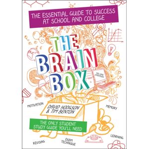 Independent Thinking Press The Brain Box : The Essential Guide To Success At School Or College Independent Thinking Press The Brain Box : The Essential Guide To Success At School Or College