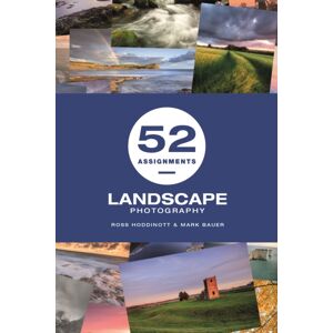 GMC Publications 52 Assignments: Landscape Photography GMC Publications 52 Assignments: Landscape Photography