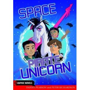 Badger Publishing Space Pirate Unicorn Badger Publishing Space Pirate Unicorn
