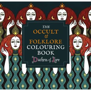 Octopus Publishing Group The Occult & Folklore Colouring Book : More Than 50 Intricate Artworks To Colour In Octopus Publishing Group The Occult & Folklore Colouring Book : More Than 50 Intricate Artworks To Colour In