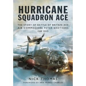Pen & Sword Books Ltd Hurricane Squadron Ace Pen & Sword Books Ltd Hurricane Squadron Ace
