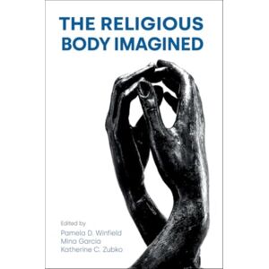 Equinox Publishing Ltd The Religious Body Imagined Equinox Publishing Ltd The Religious Body Imagined
