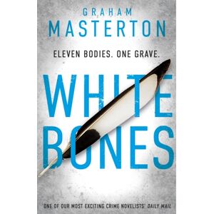 Bloomsbury Publishing PLC White Bones : An Absolutely Gripping And Gritty Katie Maguire Thriller, The First In The Unmissable Must-Read Series For 2025 Bloomsbury Publishing PLC White Bones : An Absolutely Gripping And Gritty Katie Maguire Thriller, The First In The Unmissable Must-Read Series For 2025