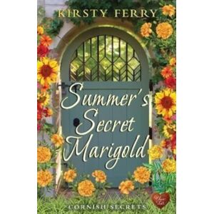 Choc Lit Publishing Summer'S Secret Marigold Choc Lit Publishing Summer'S Secret Marigold