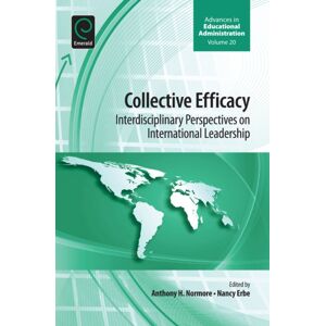 Emerald Publishing Limited Collective Efficacy : Interdisciplinary Perspectives On International Leadership Emerald Publishing Limited Collective Efficacy : Interdisciplinary Perspectives On International Leadership