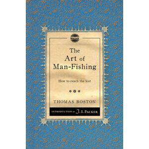Christian Focus Publications Ltd The Art Of Man-Fishing : How To Reach The Lost Christian Focus Publications Ltd The Art Of Man-Fishing : How To Reach The Lost