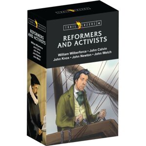Christian Focus Publications Ltd Trail Blazer Reformers & Activists Box Set 4 : John Calvin, John Knox, William Wilberforce, John ton, And John Welch Christian Focus Publications Ltd Trail Blazer Reformers & Activists Box Set 4 : John Calvin, John Knox, William Wilberforce, John ton, And John Welch