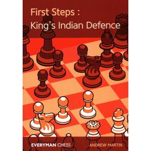 Everyman Chess First Steps: King'S Indian Defence Everyman Chess First Steps: King'S Indian Defence