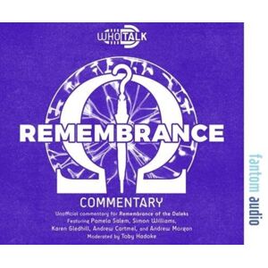 Fantom Films Limited Remembrance : The Unofficial Commentary For The Remembrance Of The Daleks Fantom Films Limited Remembrance : The Unofficial Commentary For The Remembrance Of The Daleks