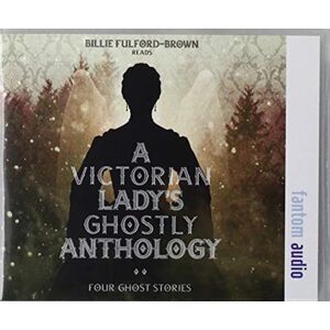 Fantom Films Limited The Victorian Lady'S Ghostly Anthology Fantom Films Limited The Victorian Lady'S Ghostly Anthology