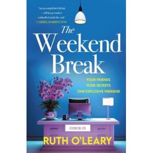 Poolbeg Press Ltd The Weekend Break Poolbeg Press Ltd The Weekend Break