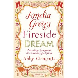 Quercus Publishing Amelia Grey'S Fireside Dream : A Delightful Cosy Tale To Curl Up With This Winter, Perfect For Fans Of Heidi Swain Quercus Publishing Amelia Grey'S Fireside Dream : A Delightful Cosy Tale To Curl Up With This Winter, Perfect For Fans Of Heidi Swain