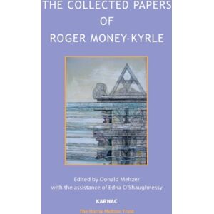 Karnac Books The Collected Papers Of Roger Money-Kyrle Karnac Books The Collected Papers Of Roger Money-Kyrle