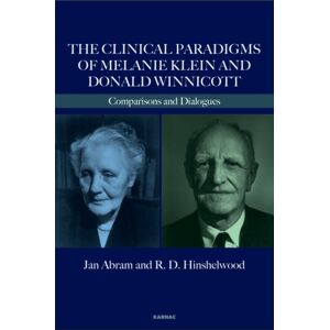 Taylor & Francis Ltd The Clinical Paradigms Of Melanie Klein And Donald Winnicott : Comparisons And Dialogues Taylor & Francis Ltd The Clinical Paradigms Of Melanie Klein And Donald Winnicott : Comparisons And Dialogues