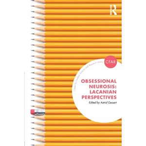 Taylor & Francis Ltd Obsessional Neurosis : Lacanian Perspectives Taylor & Francis Ltd Obsessional Neurosis : Lacanian Perspectives