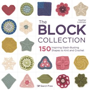 Search Press Ltd The Block Collection : 150 Inspiring Stash-Busting Shapes To Knit And Crochet Search Press Ltd The Block Collection : 150 Inspiring Stash-Busting Shapes To Knit And Crochet