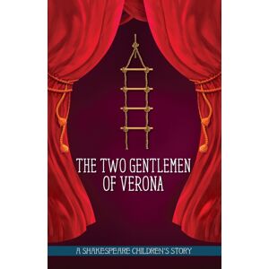 Sweet Cherry Publishing The Two Gentlemen Of Verona Sweet Cherry Publishing The Two Gentlemen Of Verona