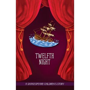 Sweet Cherry Publishing Twelfth Night Sweet Cherry Publishing Twelfth Night