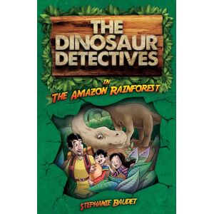 Sweet Cherry Publishing The Dinosaur Detectives In The Amazon Rainforest Sweet Cherry Publishing The Dinosaur Detectives In The Amazon Rainforest