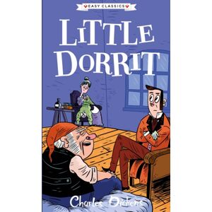 Sweet Cherry Publishing Little Dorrit (Easy Classics) Sweet Cherry Publishing Little Dorrit (Easy Classics)