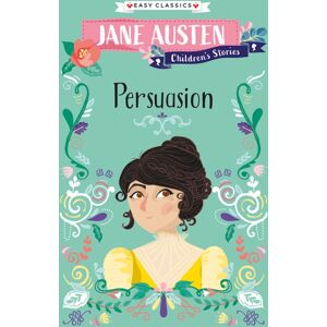 Sweet Cherry Publishing Persuasion (Easy Classics) Sweet Cherry Publishing Persuasion (Easy Classics)