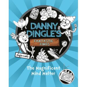 Sweet Cherry Publishing Danny Dingle'S Fantastic Finds: The Magnificent Mind Melter (Book 6) Sweet Cherry Publishing Danny Dingle'S Fantastic Finds: The Magnificent Mind Melter (Book 6)