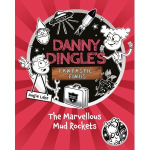 Sweet Cherry Publishing Danny Dingle'S Fantastic Finds: The Marvellous Mud Rockets (Book 8) Sweet Cherry Publishing Danny Dingle'S Fantastic Finds: The Marvellous Mud Rockets (Book 8)