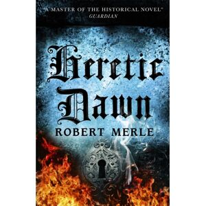 Pushkin Press Heretic Dawn: Fortunes Of France 3 Pushkin Press Heretic Dawn: Fortunes Of France 3