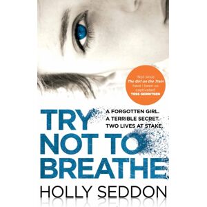 Atlantic Books Try Not To Breathe : Gripping Psychological Thriller seller And Perfect Holiday Read Atlantic Books Try Not To Breathe : Gripping Psychological Thriller seller And Perfect Holiday Read