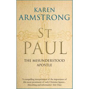 Atlantic Books St Paul : The Misunderstood Apostle Atlantic Books St Paul : The Misunderstood Apostle