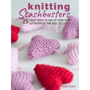 Ryland, Peters & Small Ltd Knitting Stashbusters : 25 Great Ways To Use Up Your Yarn Leftovers Of One Ball Or Less Ryland, Peters & Small Ltd Knitting Stashbusters : 25 Great Ways To Use Up Your Yarn Leftovers Of One Ball Or Less