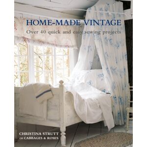 Ryland, Peters & Small Ltd Home-Made Vintage : Over 40 Quick And Easy Sewing Projects Ryland, Peters & Small Ltd Home-Made Vintage : Over 40 Quick And Easy Sewing Projects