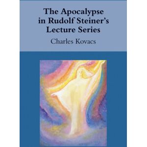 Floris Books The Apocalypse In Rudolf Steiner'S Lecture Series Floris Books The Apocalypse In Rudolf Steiner'S Lecture Series