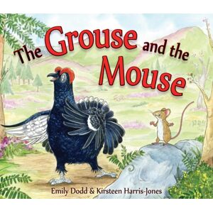 Floris Books The Grouse And The Mouse : A Scottish Highland Story Floris Books The Grouse And The Mouse : A Scottish Highland Story