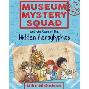 Floris Books Museum Mystery Squad And The Case Of The Hidden Hieroglyphics Floris Books Museum Mystery Squad And The Case Of The Hidden Hieroglyphics