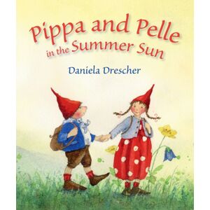 Floris Books Pippa And Pelle In The Summer Sun Floris Books Pippa And Pelle In The Summer Sun