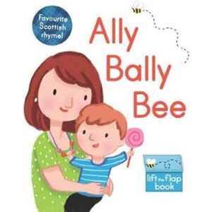 Floris Books Ally Bally Bee : A Lift-The-Flap Book Floris Books Ally Bally Bee : A Lift-The-Flap Book