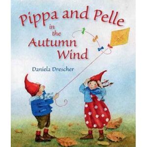 Floris Books Pippa And Pelle In The Autumn Wind Floris Books Pippa And Pelle In The Autumn Wind