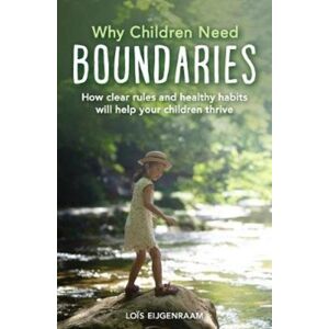 Floris Books Why Children Need Boundaries : How Clear Rules And Healthy Habits Will Help Your Children Thrive Floris Books Why Children Need Boundaries : How Clear Rules And Healthy Habits Will Help Your Children Thrive