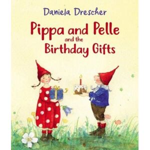 Floris Books Pippa And Pelle And The Birthday Gifts Floris Books Pippa And Pelle And The Birthday Gifts