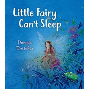 Floris Books Little Fairy Can'T Sleep Floris Books Little Fairy Can'T Sleep