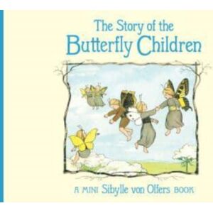 Floris Books The Story Of The Butterfly Children Floris Books The Story Of The Butterfly Children