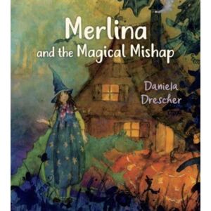 Floris Books Merlina And The Magical Mishap Floris Books Merlina And The Magical Mishap