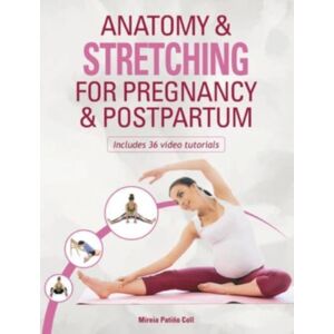 Meyer & Meyer Sport (UK) Ltd Anatomy & Stretching For Pregnancy & Postpartum Meyer & Meyer Sport (UK) Ltd Anatomy & Stretching For Pregnancy & Postpartum